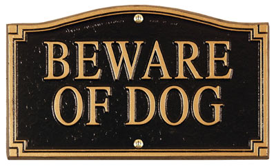 Whitehall Beware Of Dog Statement Plaque